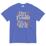 They May Be Fictional But My Love Is Real Men's Relaxed Fit Tee