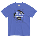 The Same Thing We Do Every Night Men's Relaxed Fit Tee