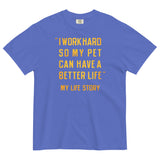 I Work Hard So My Pet Men's Relaxed Fit Tee