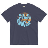 Good Times Come In Waves Men's Relaxed Fit Tee