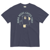 Mama Needs Coffee First Men's Relaxed Fit Tee