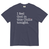 I Feel God In This Chili's Tonight Men's Relaxed Fit Tee