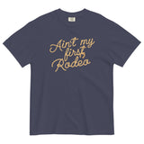 Ain't My First Rodeo Men's Relaxed Fit Tee