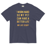 I Work Hard So My Pet Men's Relaxed Fit Tee
