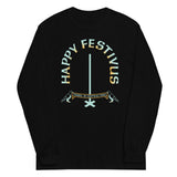 Happy Festivus Unisex Long Sleeve Tee