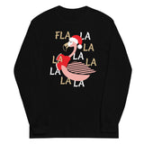 Fla La La Lamingo Unisex Long Sleeve Tee