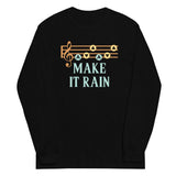 Make It Rain Unisex Long Sleeve Tee