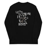Let's Hear It For The Boos Unisex Long Sleeve Tee
