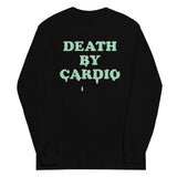 Death By Cardio Unisex Long Sleeve Tee