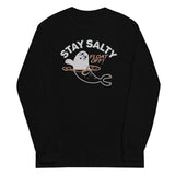 Stay Salty Unisex Long Sleeve Tee