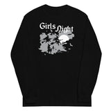 Girls Night Unisex Long Sleeve Tee