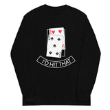 I'd Hit That Unisex Long Sleeve Tee