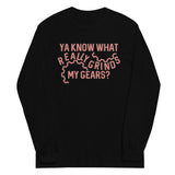 Grinds My Gears Unisex Long Sleeve Tee