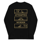 Attempted Murder Unisex Long Sleeve Tee