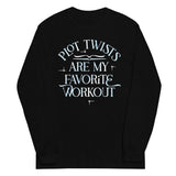 Plot Twists Are My Favorite Workout Unisex Long Sleeve Tee