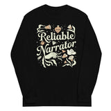 Reliable Narrator Unisex Long Sleeve Tee