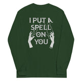 I Put A Spell On You Unisex Long Sleeve Tee