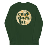 Easy Does It Unisex Long Sleeve Tee