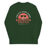 Pretty Damn Good Babysitter Service Unisex Long Sleeve Tee