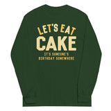 Let's Eat Cake Unisex Long Sleeve Tee