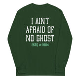 I Ain't Afraid Of No Ghost Unisex Long Sleeve Tee