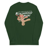 I'm The Ninjabread Man! Unisex Long Sleeve Tee