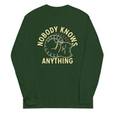 Nobody Knows Anything Unisex Long Sleeve Tee