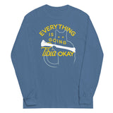 Everything Is Going Tibia Okay Unisex Long Sleeve Tee