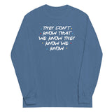 They Don't Know That We Know Unisex Long Sleeve Tee