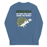Hedgehogs Can't Share Unisex Long Sleeve Tee
