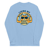 Living My Best Lives Right Meow Unisex Long Sleeve Tee