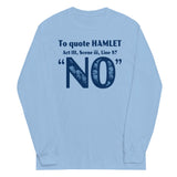 To Quote Hamlet Unisex Long Sleeve Tee