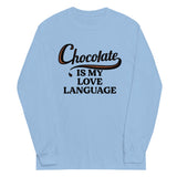 Chocolate Is My Love Language Unisex Long Sleeve Tee