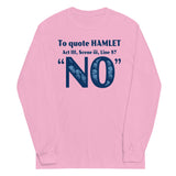 To Quote Hamlet Unisex Long Sleeve Tee