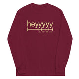 Heyyyyy Unisex Long Sleeve Tee