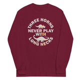 Three Horns Never Play With Long Necks Unisex Long Sleeve Tee