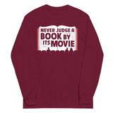 Never Judge A Book By Its Movie Unisex Long Sleeve Tee