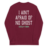 I Ain't Afraid Of No Ghost Unisex Long Sleeve Tee