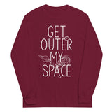 Get Outer My Space Unisex Long Sleeve Tee