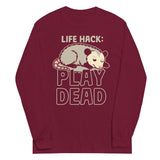 Life Hack Play Dead Unisex Long Sleeve Tee