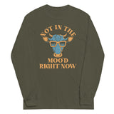Not In The Moo'd Right Now Unisex Long Sleeve Tee
