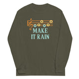 Make It Rain Unisex Long Sleeve Tee