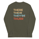 There Their They're Thurr Unisex Long Sleeve Tee