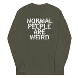 Normal People Are Weird Unisex Long Sleeve Tee
