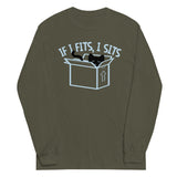 If I Fits, I Sits Unisex Long Sleeve Tee