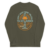 Don't Want None Unless You Got Bunsen Unisex Long Sleeve Tee