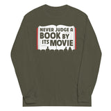Never Judge A Book By Its Movie Unisex Long Sleeve Tee