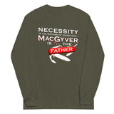 Necessity Is The Mother Unisex Long Sleeve Tee