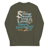Strange Women Lying In Ponds Sword Distribution Co Unisex Long Sleeve Tee