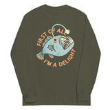First Of All I'm A Delight Unisex Long Sleeve Tee